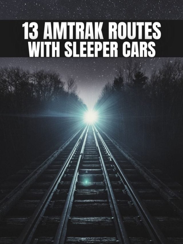 13 AMTRAK ROUTES with sleeper cars