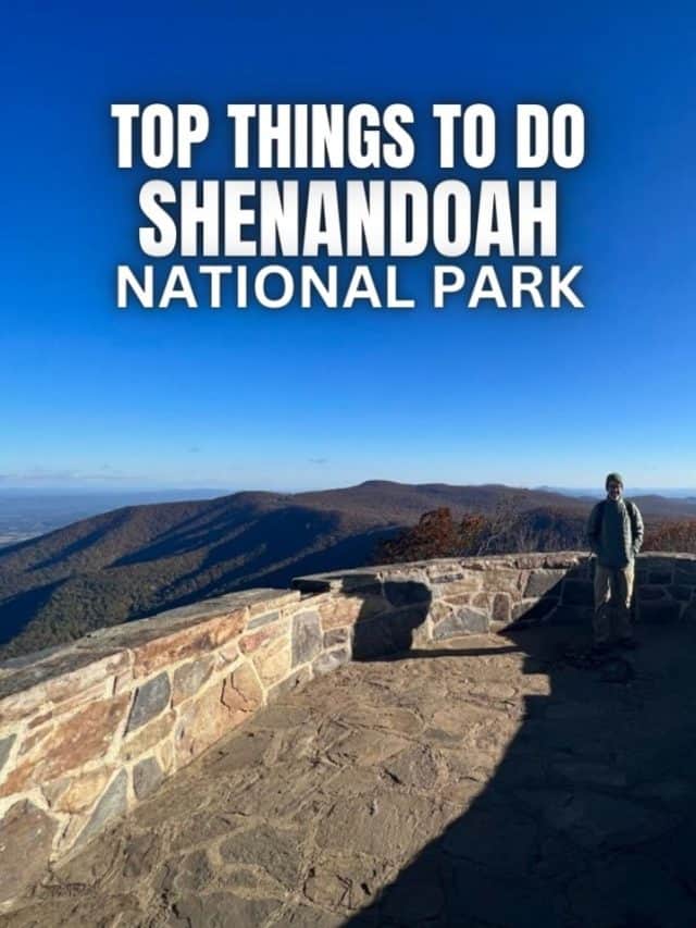 TOP THINGS TO DO IN SHENANDOAH NATIONAL PARK